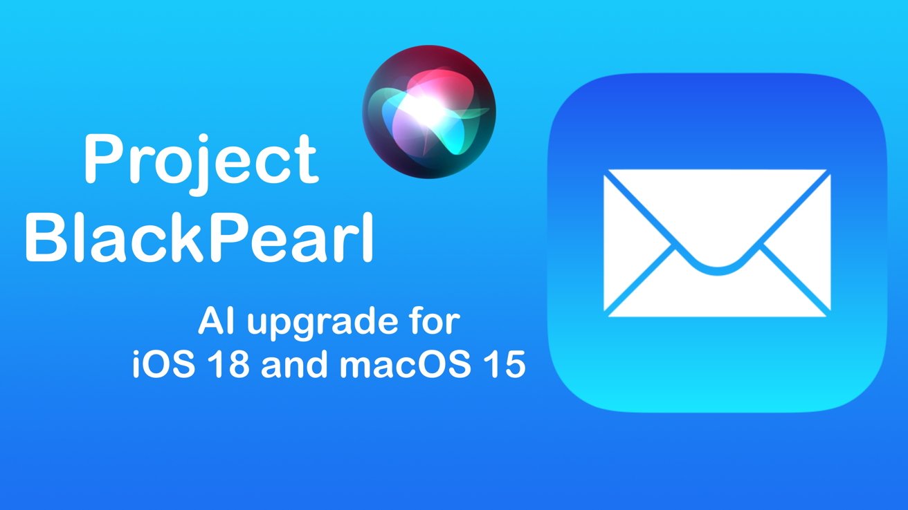 You are currently viewing iOS 18 Mail app to receive AI upgrades via Project BlackPearl