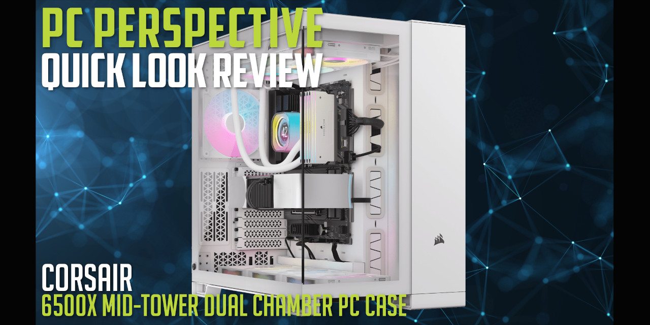 You are currently viewing Video Review: CORSAIR 6500X Mid-Tower Dual Chamber PC Case