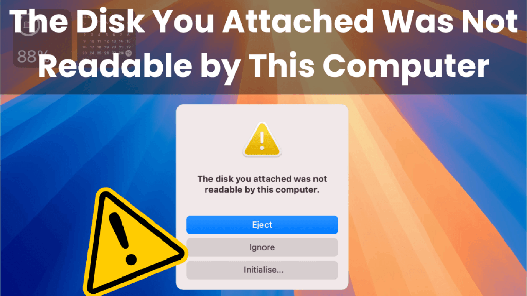 You are currently viewing How to fix ‘The disk you attached was not readable by this computer’