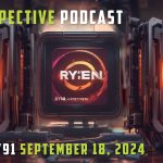 Podcast #791 – Ryzen 9000 Gets Better, Intel Spinning Off Fab Business, new AGESA, bye 4090, and Too Much “ai” News