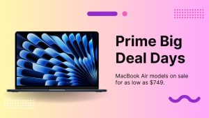 Read more about the article October Prime Day delivers huge savings on MacBook Air models