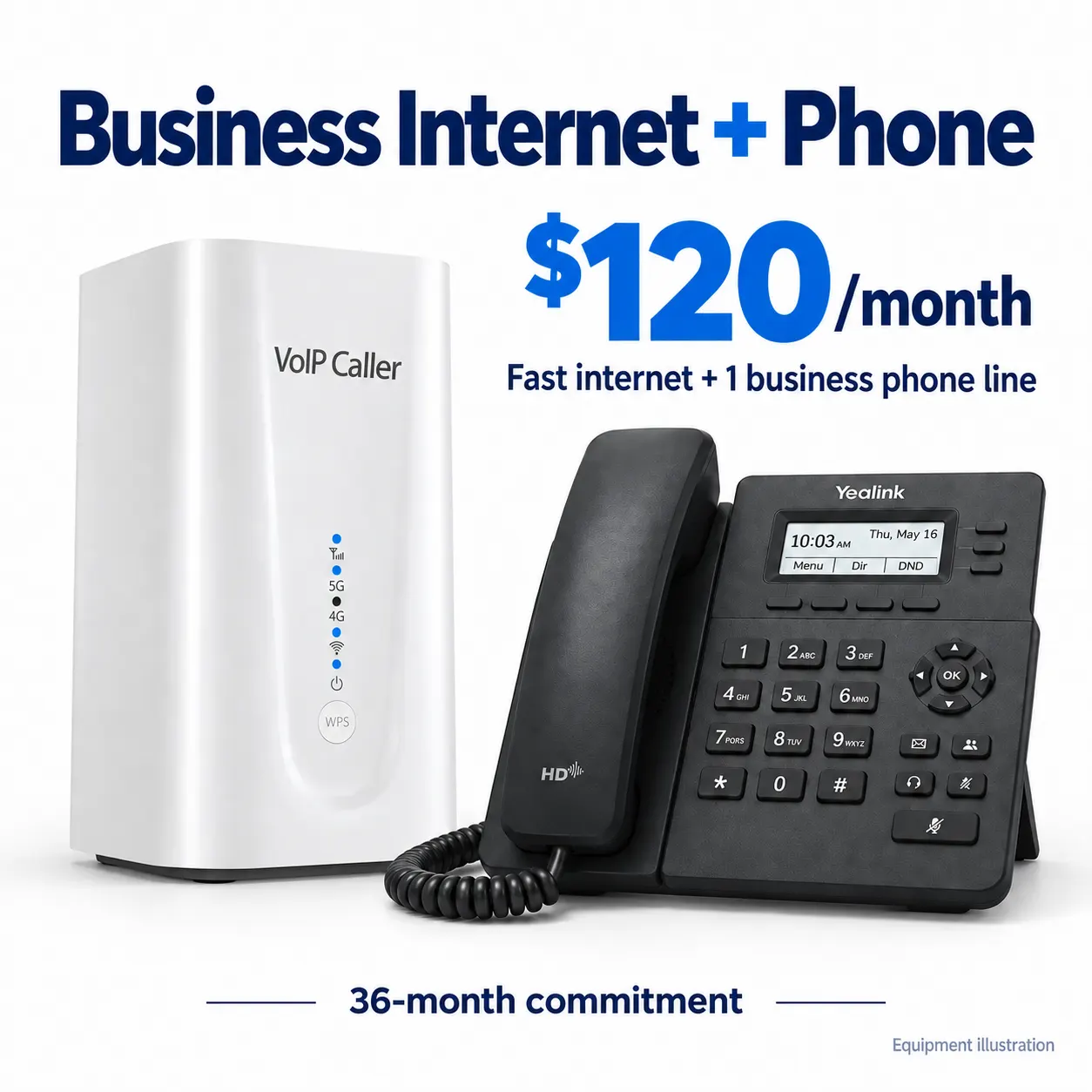 Business internet and one business phone line for $120 per month with a 36-month commitment; router and Yealink phone illustration.